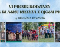 VI PIKNIK RODZINNY „W BLASKU KRZYŻA Z OJCEM PIO”